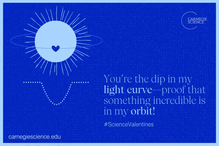 You’re the dip in my light curve—proof that something incredible is in my orbit!