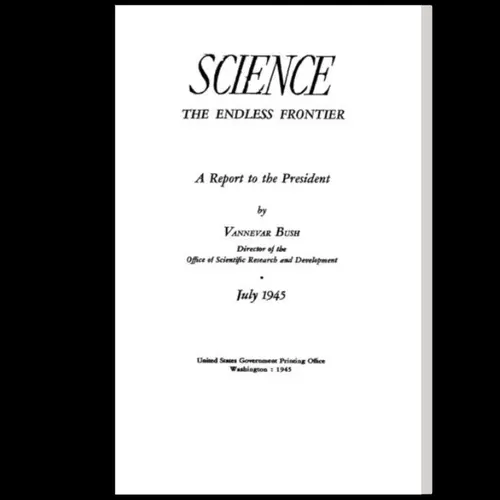 Science: The Endless Frontier